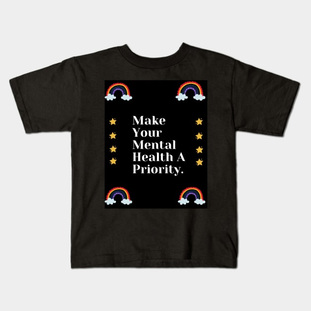 Make Your Mental Health A Priority With Rainbow & Stars Design Kids T-Shirt by TANSHAMAYA